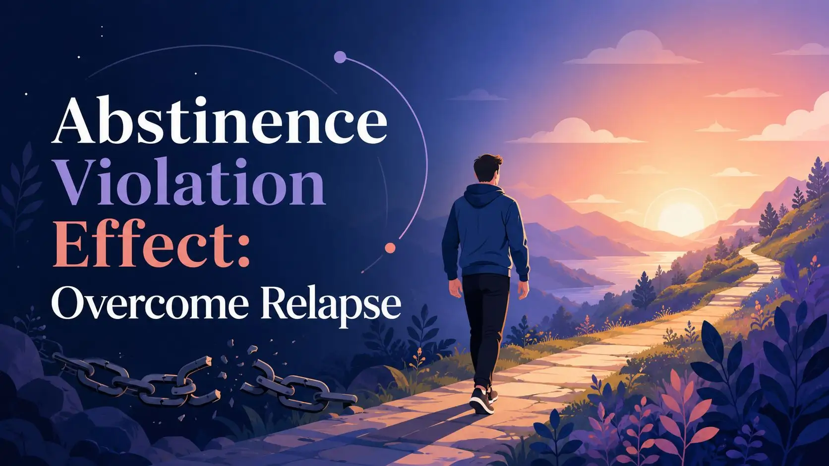 Abstinence Violation Effect: Overcome Relapse